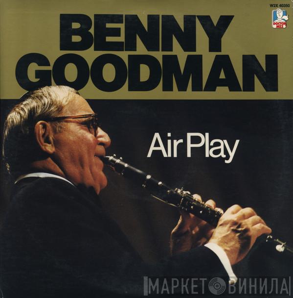 Benny Goodman - Air Play