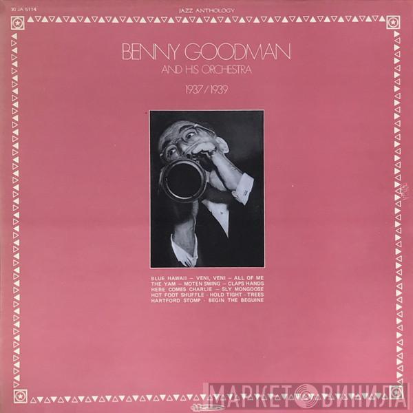  Benny Goodman And His Orchestra  - 1937 / 1939