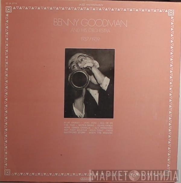  Benny Goodman And His Orchestra  - 1937 / 1939