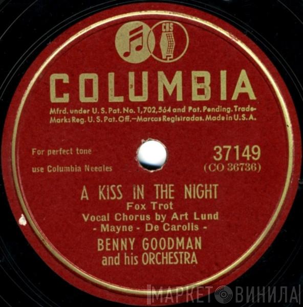  Benny Goodman And His Orchestra  - A Kiss In The Night / For You, For Me, For Evermore