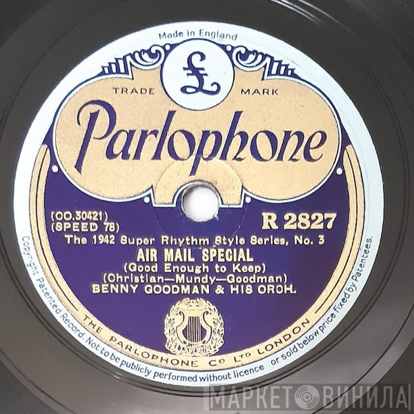  Benny Goodman And His Orchestra  - Air Mail Special / Tuesday At Ten