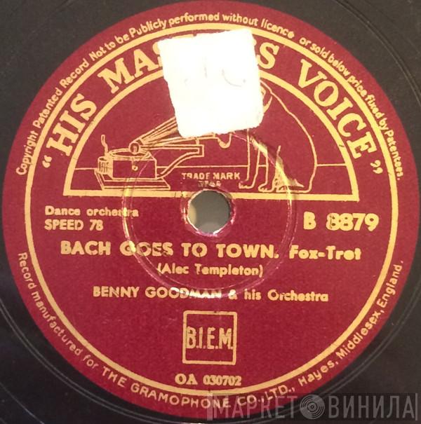  Benny Goodman And His Orchestra  - Bach Goes To Town / Farewell Blues