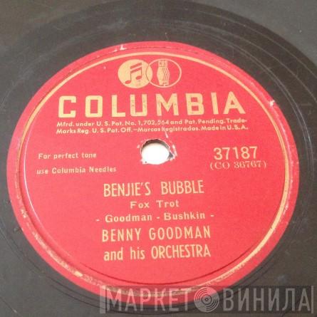 Benny Goodman And His Orchestra  - Benjie's Bubble / A Gal In Calico