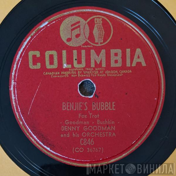  Benny Goodman And His Orchestra  - Benjie's Bubble / A Gal In Calico