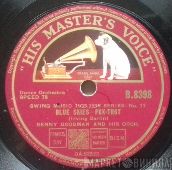  Benny Goodman And His Orchestra  - Blue Skies / Dear Old Southland