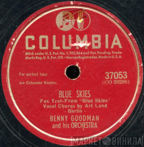  Benny Goodman And His Orchestra  - Blue Skies / I Don't Know Enough About You