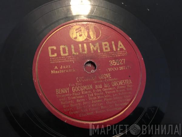  Benny Goodman And His Orchestra  - Cocoanut Grove / The Hour Of Parting