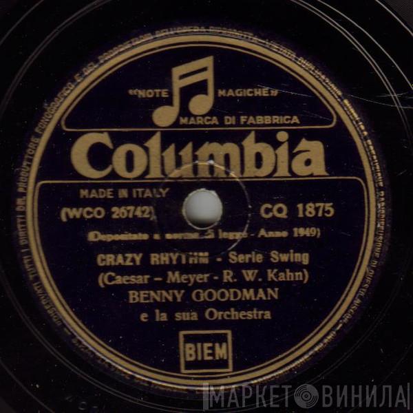  Benny Goodman And His Orchestra  - Crazy Rhythm / All The Cats Join In