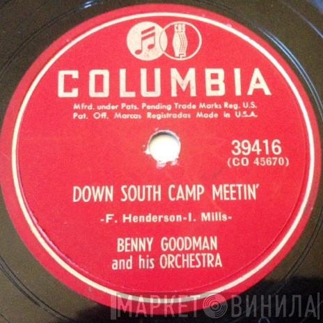  Benny Goodman And His Orchestra  - Down South Camp Meetin' / South Of The Border (Down Mexico Way)