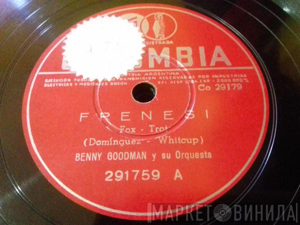  Benny Goodman And His Orchestra  - Frenesi / Quiereme Mucho