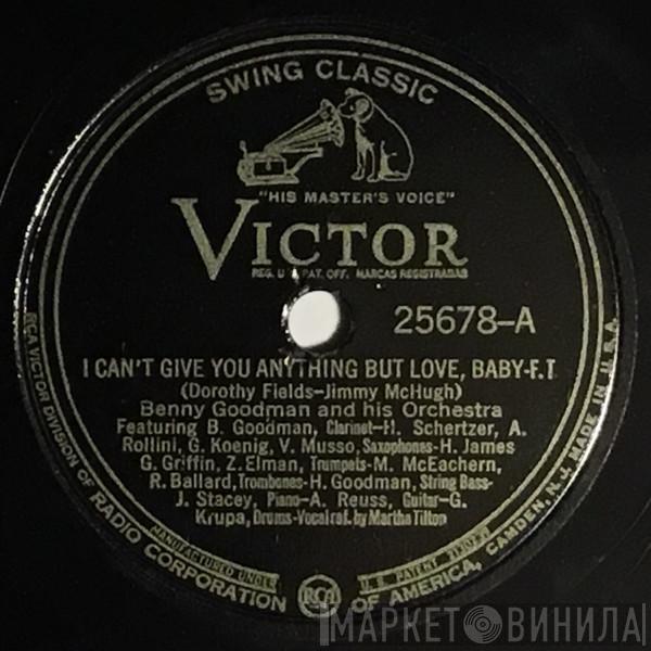  Benny Goodman And His Orchestra  - I Can’t Give You Anything But Love, Baby / Sugarfoot Stomp