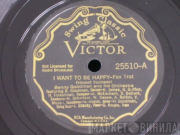  Benny Goodman And His Orchestra  - I Want To Be Happy / Rosetta