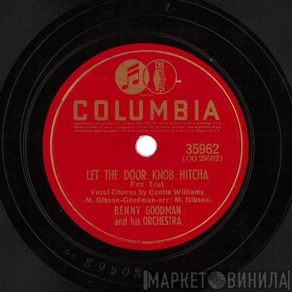  Benny Goodman And His Orchestra  - Let The Door Knob Hitcha / Perfidia