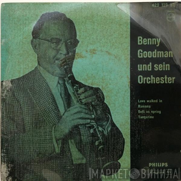  Benny Goodman And His Orchestra  - Love Walked In / Ramona / Soft As Spring / Tangerine
