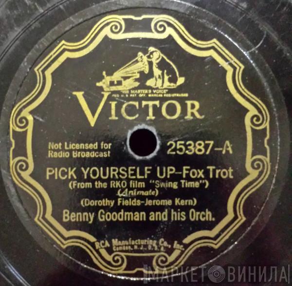  Benny Goodman And His Orchestra  - Pick Yourself Up / Down South Camp Meeting