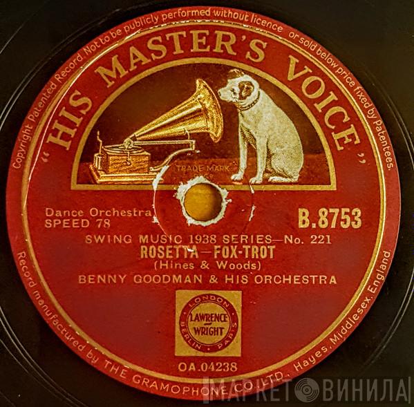  Benny Goodman And His Orchestra  - Rosetta / I Want To Be Happy
