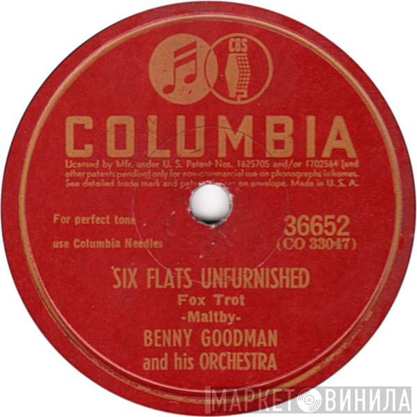 Benny Goodman And His Orchestra  - Six Flats Unfurnished / Why Don't You Do Right