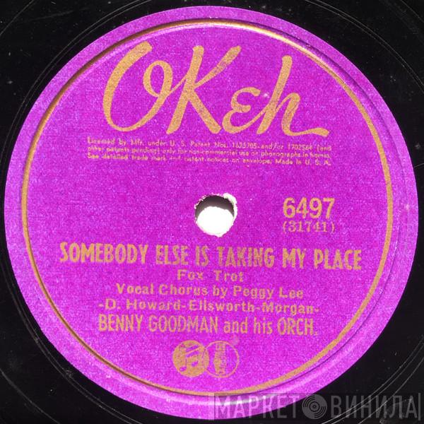  Benny Goodman And His Orchestra  - Somebody Else Is Taking My Place / That Did It, Marie