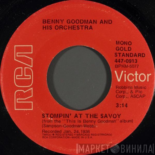 Benny Goodman And His Orchestra  - Stompin' At The Savoy / And The Angels Sing