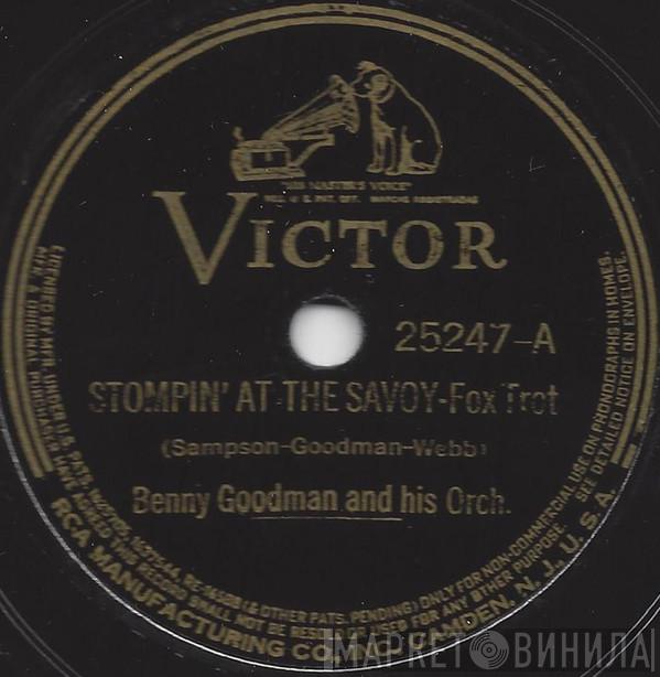  Benny Goodman And His Orchestra  - Stompin' At The Savoy / Breakin' In A Pair Of Shoes