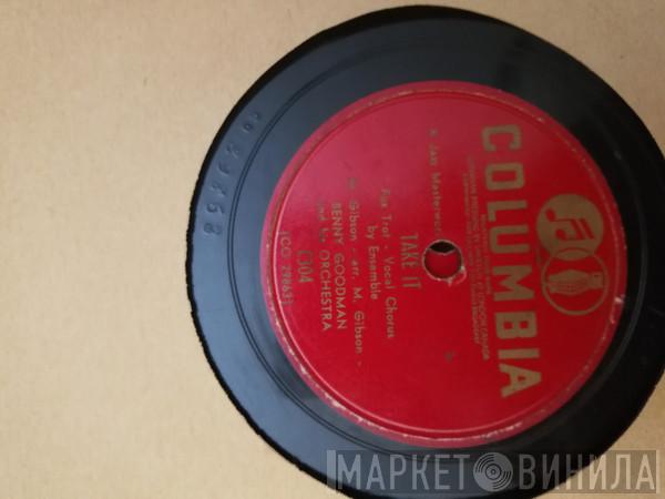  Benny Goodman And His Orchestra  - Take It / Yours
