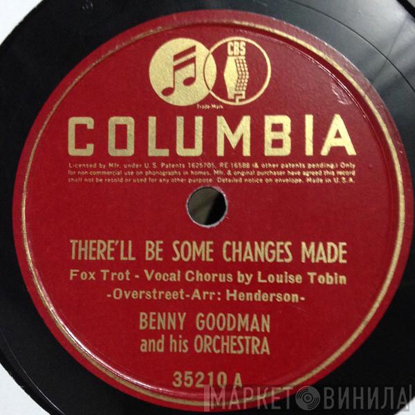  Benny Goodman And His Orchestra  - There'll Be Some Changes Made / Jumpin' At The Woodside