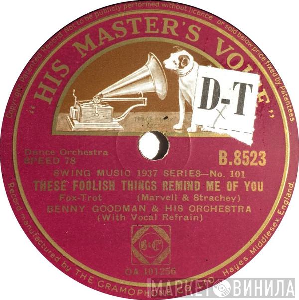  Benny Goodman And His Orchestra  - These Foolish Things Remind Me Of You / Sometimes I'm Happy