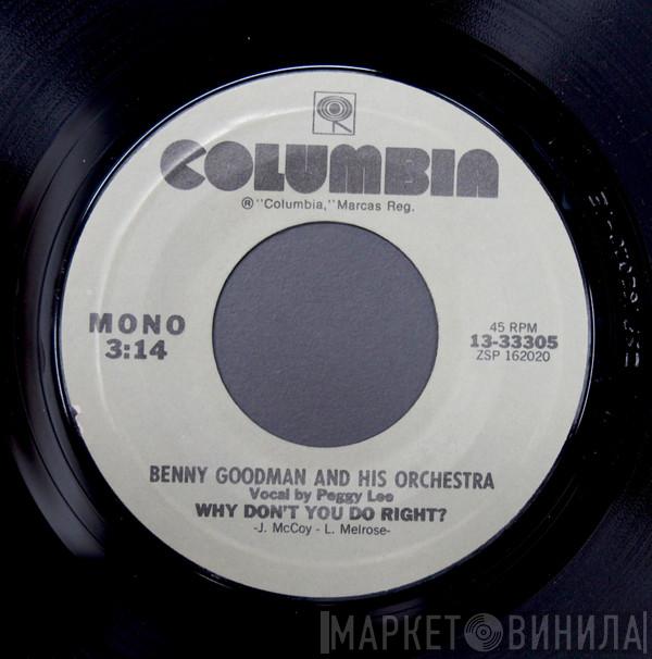  Benny Goodman And His Orchestra  - Why Don't You Do Right? / I Got It Bad (And That Ain't Good)