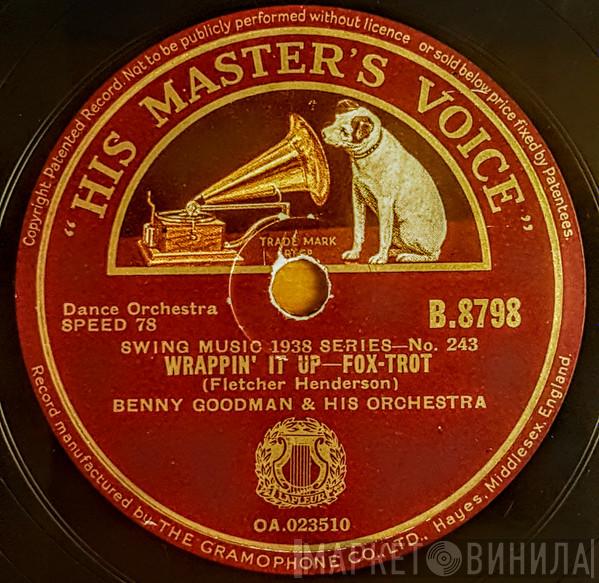  Benny Goodman And His Orchestra  - Wrappin' It Up / Big John's Special