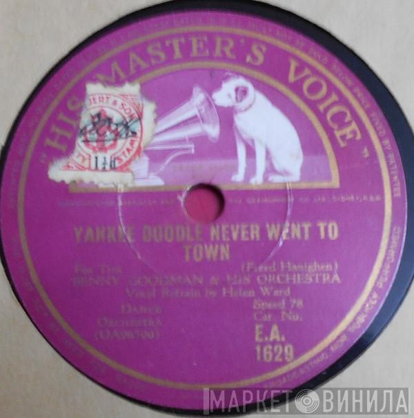  Benny Goodman And His Orchestra  - Yankee Doodle Never Went To Town / No Other One