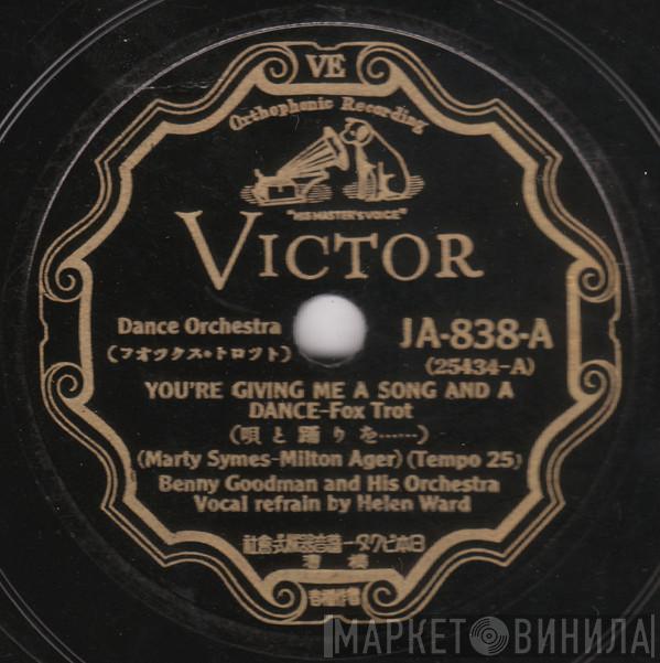  Benny Goodman And His Orchestra  - You're Giving Me A Song And A Dance / When A Lady Meets A Gentleman Down South