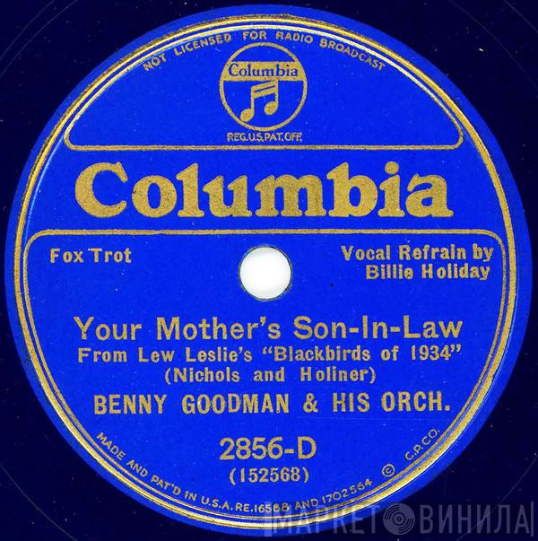  Benny Goodman And His Orchestra  - Your Mother's Son-In-Law / Tappin' The Barrel