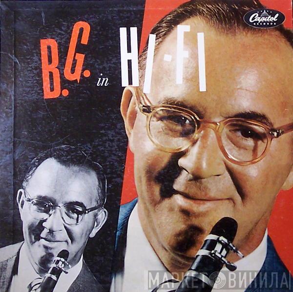 Benny Goodman And His Orchestra - B.G. In Hi-Fi