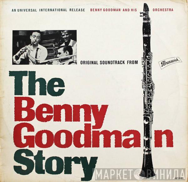  Benny Goodman And His Orchestra  - Original Soundtrack From The Benny Goodman Story