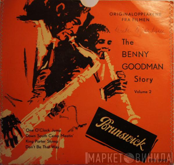  Benny Goodman And His Orchestra  - The Benny Goodman Story Volume 2