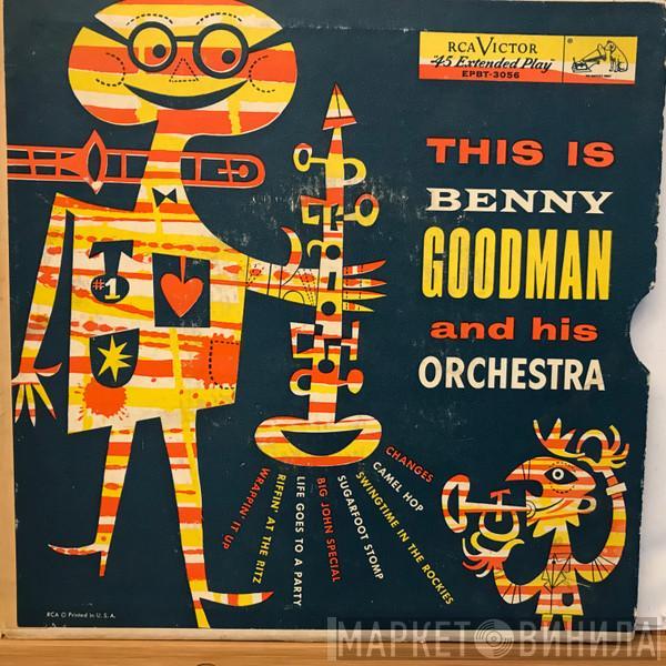  Benny Goodman And His Orchestra  - This Is Benny Goodman And His Orchestra