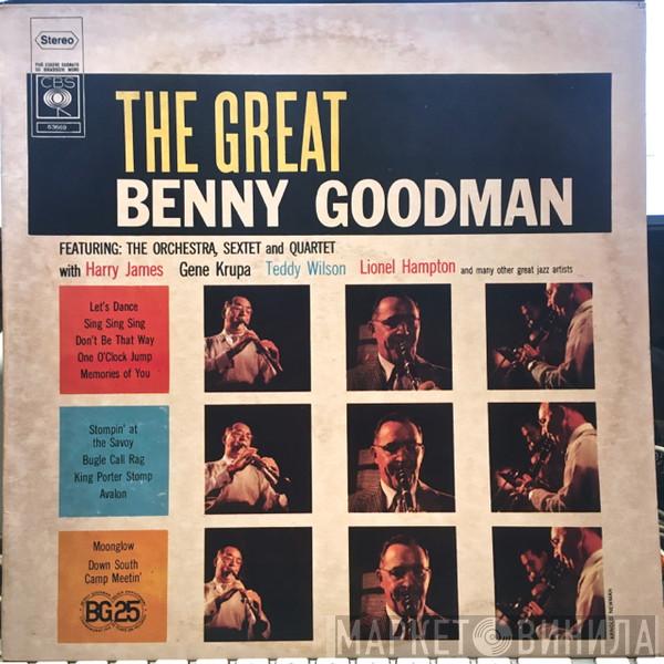 , Benny Goodman , Benny Goodman And His Orchestra and The Benny Goodman Quartet  Benny Goodman Sextet  - The Great Benny Goodman
