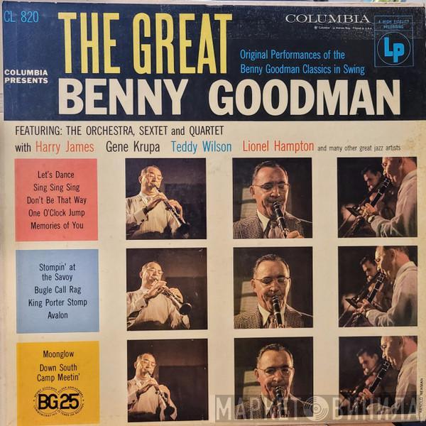 , Benny Goodman , Benny Goodman And His Orchestra and The Benny Goodman Quartet  Benny Goodman Sextet  - The Great Benny Goodman