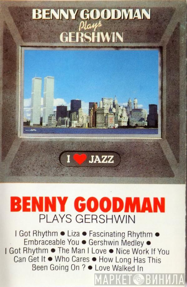  Benny Goodman  - Benny Goodman Plays Gershwin
