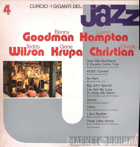 Benny Goodman, Lionel Hampton, Teddy Wilson, Gene Krupa, Charlie Christian - I Giganti Del Jazz Vol. 4
