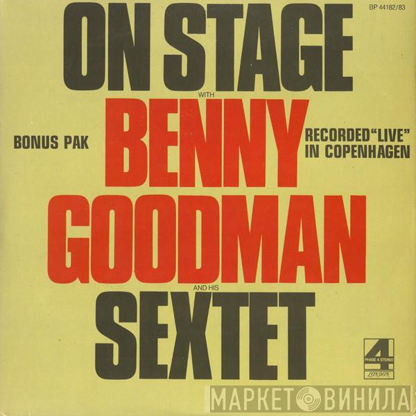 Benny Goodman Sextet - On Stage With Benny Goodman & His Sextet Recorded "Live" In Copenhagen