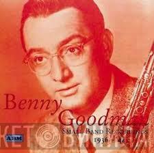 Benny Goodman - Small Band Recordings 1936 - '44