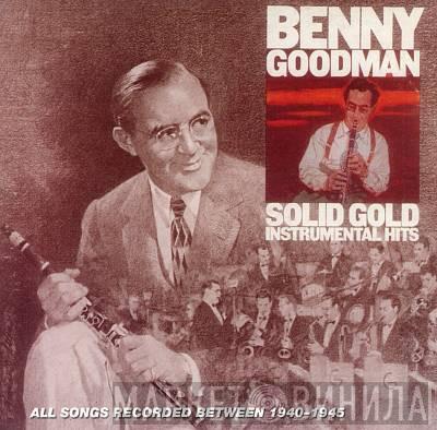 Benny Goodman - Solid Gold Instrumental Hits