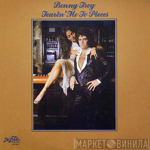  Benny Troy  - Tearin' Me To Pieces