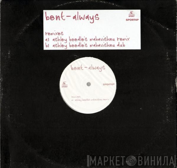 Bent - Always