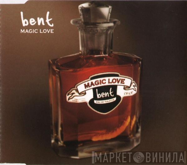  Bent  - Magic Love