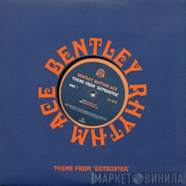  Bentley Rhythm Ace  - Theme From 'Gutbuster'