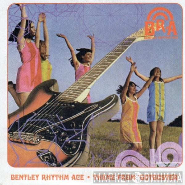 Bentley Rhythm Ace - Theme From 'Gutbuster'