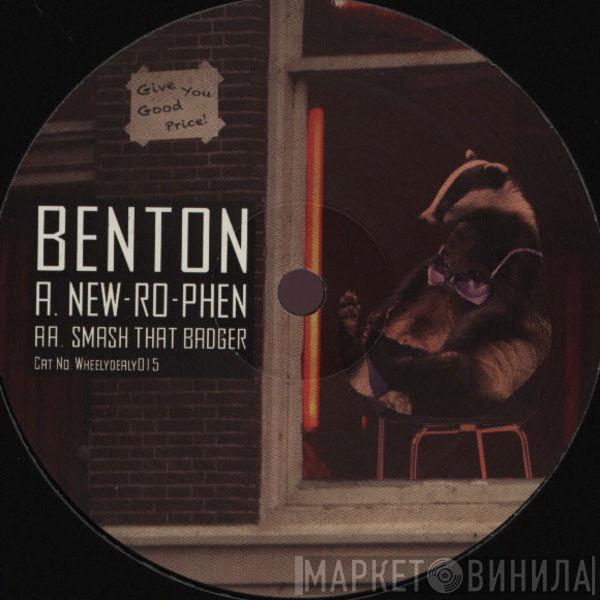  Benton   - New-Ro-Phen / Smash That Badger