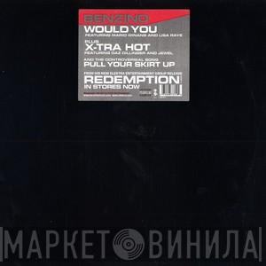 Benzino - Would You / X-Tra Hot / Pull Your Skirt Up